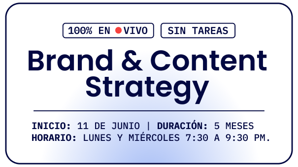 Brand & Content Strategy - Edición 7